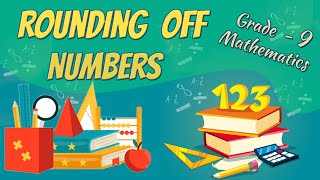 How do you round off in math  Grade 9 | Mathematics - English Medium