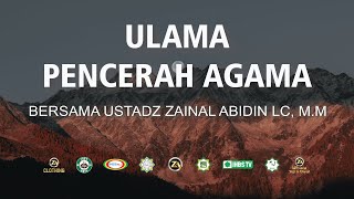 [LIVE] ULAMA PENCERAH AGAMA - USTADZ ZAINAL ABIDIN LC, M.M