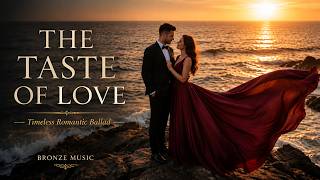 The Taste of Love | Timeless Romantic Love Ballad screenshot 2