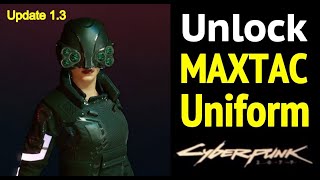 Cyberpunk 2077: Unlock MaxTac Uniform (Update 1.3)