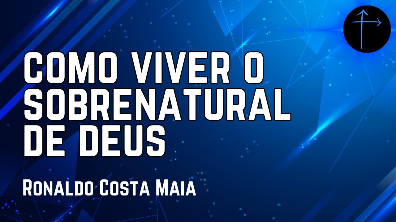 Como viver o sobrenatural de Deus - YouTube
