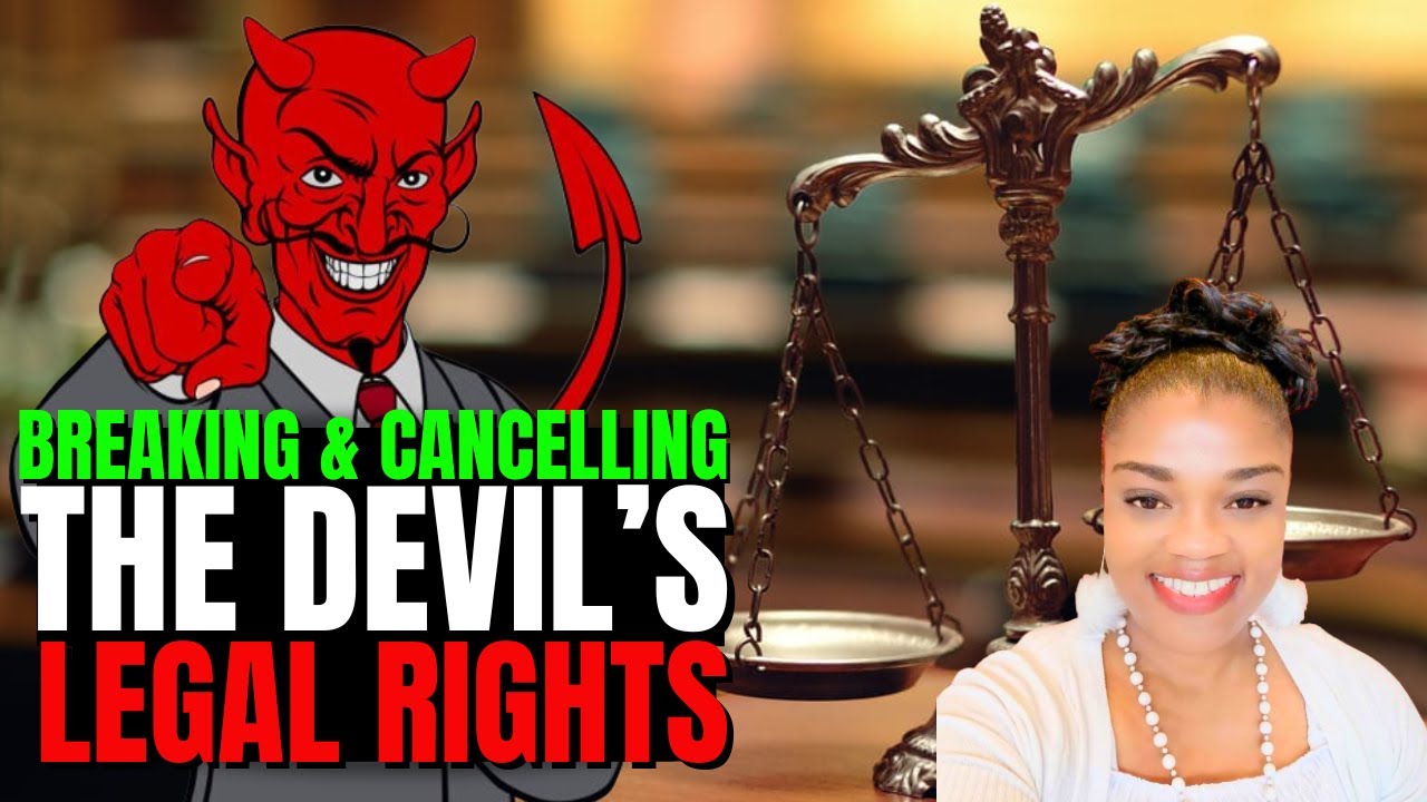 Prayer To BREAK & CANCEL The Devil's Legal Rights || No More Legal Rights!