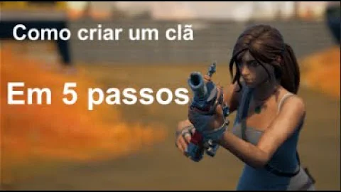 Como criar um clã de fortnite?