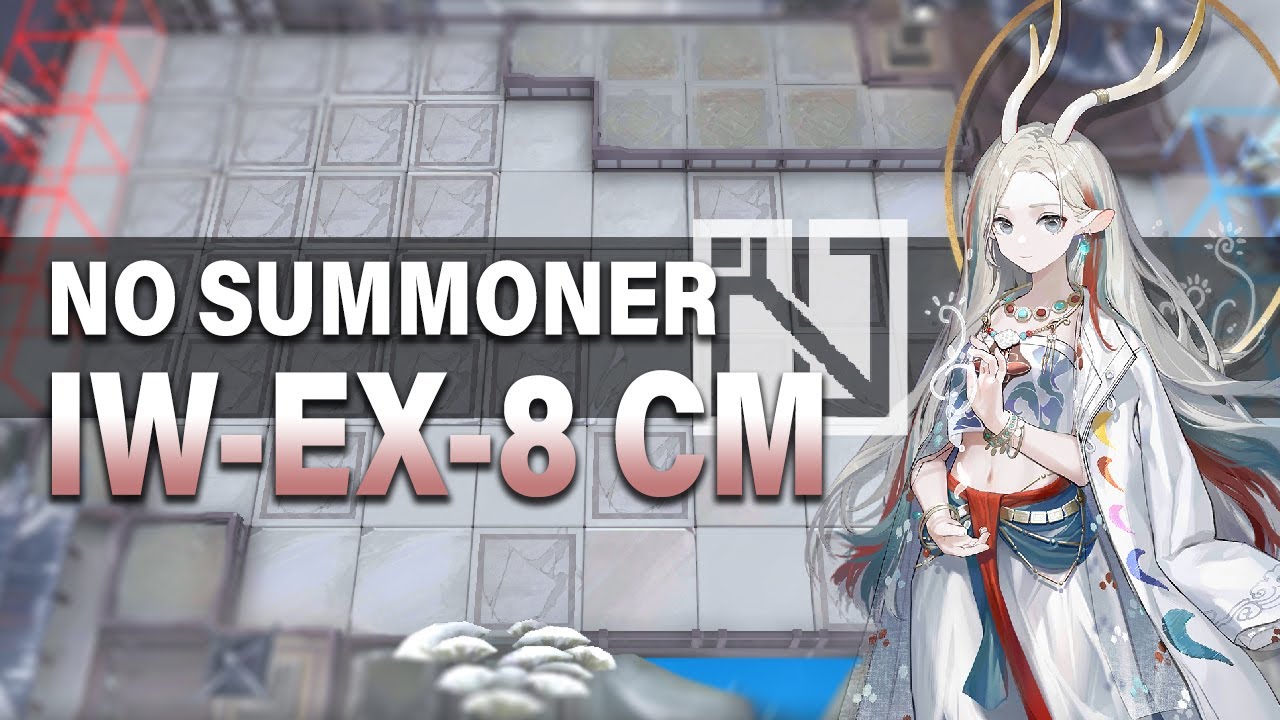 [Arknights] 7 Supporter Only but no summoner 『IW-EX-8 CM』 (ft. Nine Colored Deer)