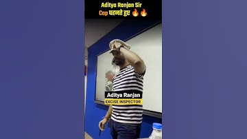Cap 👮‍♂️ पहनते हुए 🔥🔥 Aditya Ranjan Sir ( Excise Inspector ) । Motivation Rankers Gurukul #shorts
