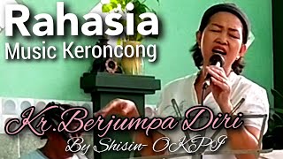 Kr.BERJUMPA DIRI - Cover By Shisin -OKPI@Whaiky Channel Keroncong modern