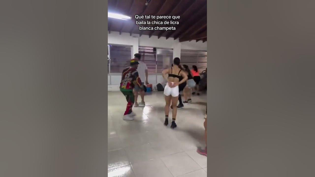 Qué tal te parece que baila la chica de Licra blanca champeta