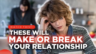 7 SHOCKING Things That Can MAKE Or BREAK Your Relationship Wealth