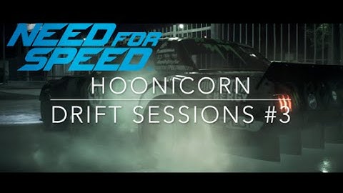 Need for Speed 2015 | HOONICORN Drifting Session #3 | PS4