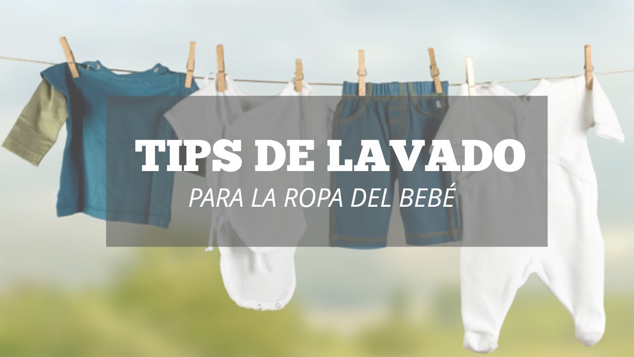 6 Tips para lavar la ropa de BEBÉ: Como lavar la ropa de un RECIEN NACIDO -  YouTube