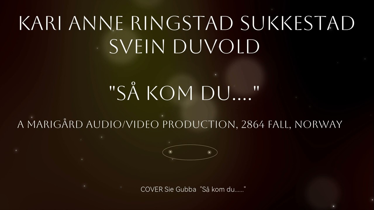 Så kom du... (COVER SIE GUBBA)