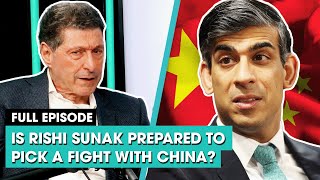 Is Rishi Sunak prepared to pick a fight with China? | The News Agents
