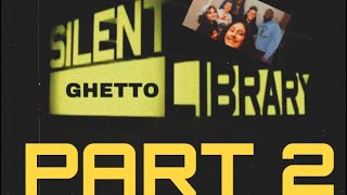 "Ghetto Silent Libary" *Remake* Part 2 Feat. The Squadd!  ***PART 2***