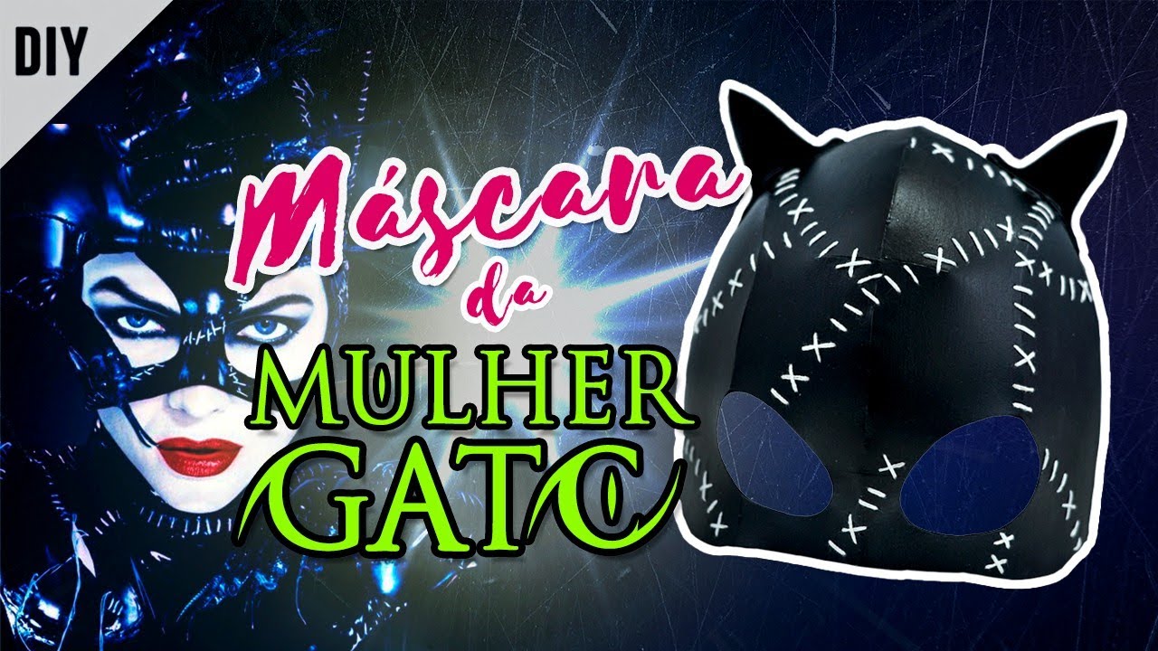 Como fazer a Máscara da Mulher-Gato - YouTube