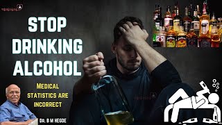 Stop Drinking Alcohol - Dr. B M Hegde