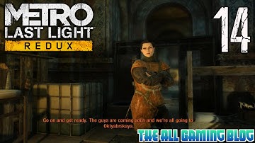 Metro Last Light Redux | Gameplay/Walkthrough | Part 14 | Reunion