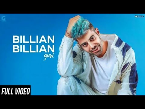 GURI___Billian_Billian_(Official_Video)_Sukhe___Satti_Dhillon___Gk.Digital___Geet