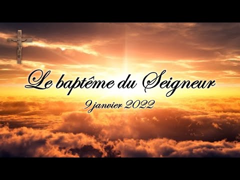 Vidéo: Quelle est la date du Baptême du Seigneur en 2022