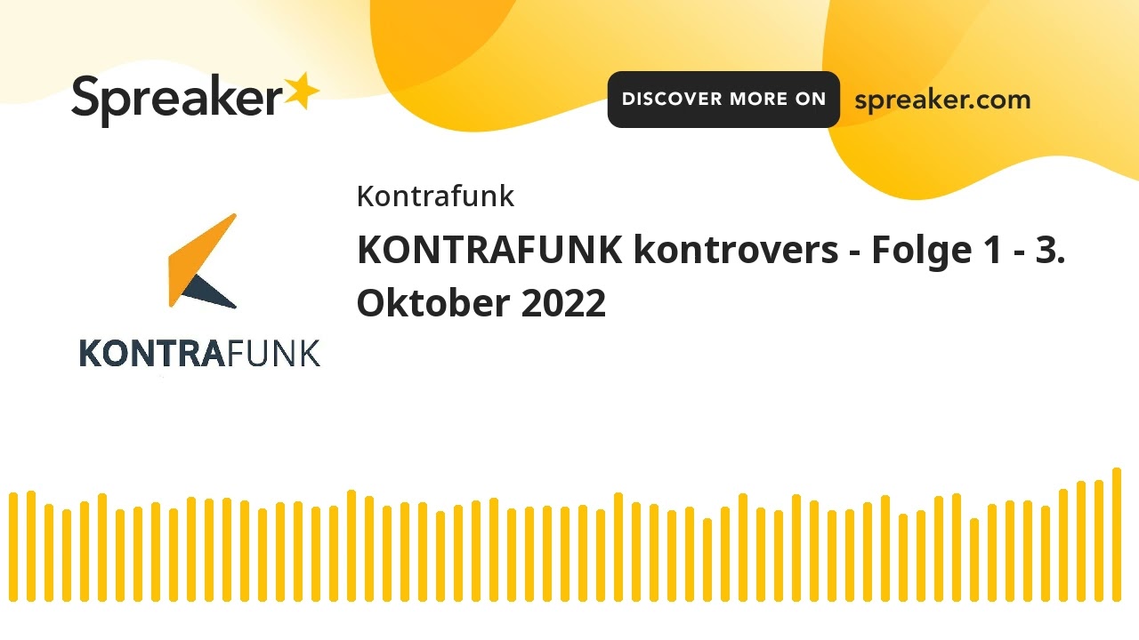 KONTRAFUNK kontrovers Folge 1 3. Oktober 2022 YouTube