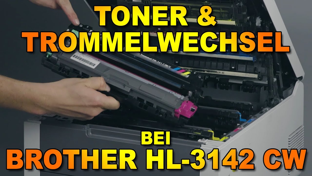 Wann Muss Ich Die Trommel Beim Drucker Wechseln Toner & Trommelwechsel bei Brother HL-3142 CW - YouTube