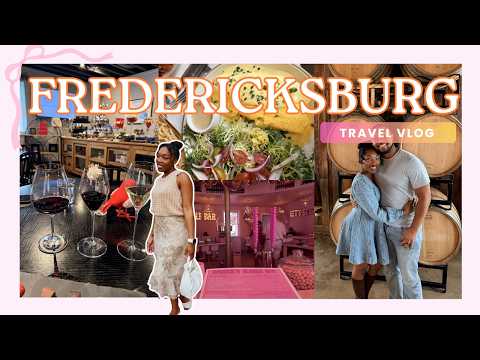 Fredericksburg TX Travel Vlog | Valentine’s Wineries, Main Street & Hill Country