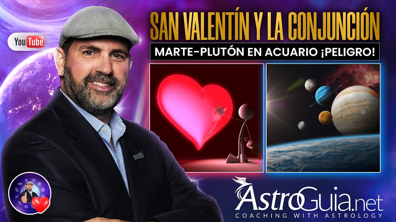 💘 SAN VALENTÍN Y LA CONJUNCIÓN MARTE-PLUTÓN EN ACUARIO ¡PELIGRO! ⚠️