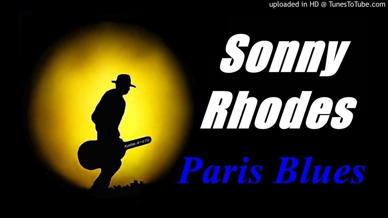 Sonny Rhodes - Paris Blues [Live] (Kostas A~171) - YouTube
