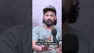 Mountains In India Vs USA | Kailash Vs Alaska  🌄 #realhit #podcast #travel