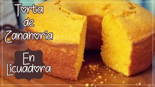 Torta de Zanahoria en Licuadora / RECETA FACIL / SIN MANTECA