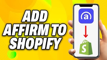 How To Add Affirm To Shopify (2025) - Quick Fix