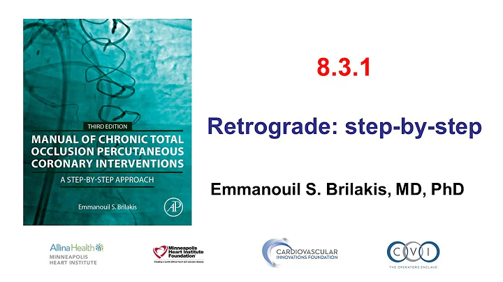 8.3.1: Manual of CTO PCI - Retrograde approach overview