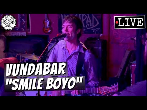 Vundabar "Smile Boyo" LIVE