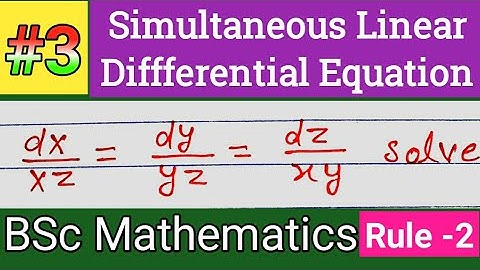 Simultaneous Linear differential equation of the form dx/P=dy/Q=dz/R |  Rule 2 |