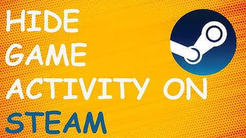 Steam - How To Hide Recent Game Activity & Game Hours