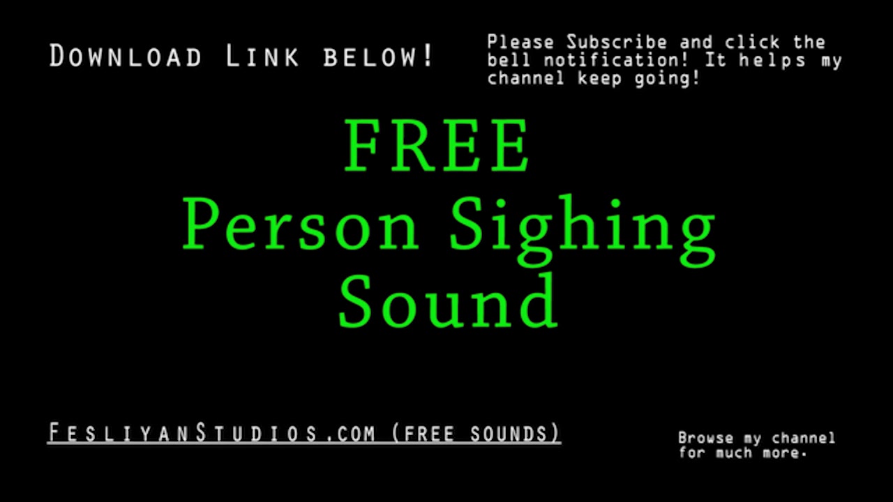 Person Sighing Free Sound Effect (Various Versions!) YouTube