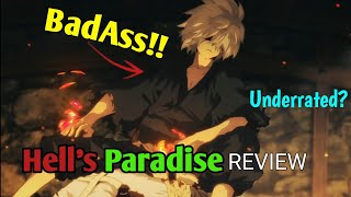 Reasons Why You Should Watch The Hell's Paradise • Most Underrated
