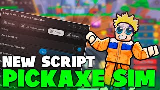 PICKAXE SIMULATOR BEST SCRIPT | INSTA MINE | AUTO REBIRTH | AUTO SELL | AUTO BUY AND MORE