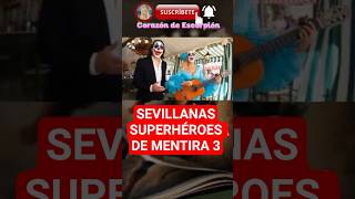 DÚO HISPÁNICO SEVILLANAS SUPERHEROES DE MENTIRA (3) #vox  #pedrosanchez #abascal