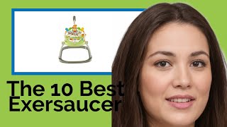 👉 The 10 Best Exersaucers 2020  (Review Guide)