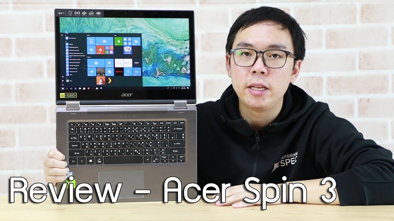 Review – Acer Spin 3 โน้ตบุ๊ค 2-in-1 จอสัมผัส 14 นิ้ว พร้อม SSD 256 GB + Win 10 แท้ ราคา 19,990 บาท