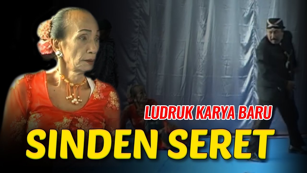 LUDRUK KARYA BARU | SINDEN SERET