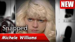 Snapped 2026 full Episodes | Snapped: Women Who Kill 2026 l Michele Williams