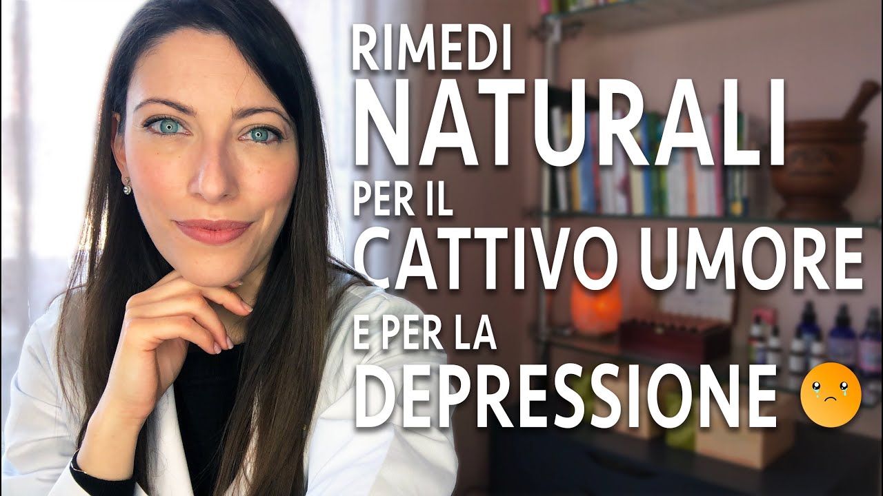 Rimedi Naturali per il cattivo umore e per la depressione