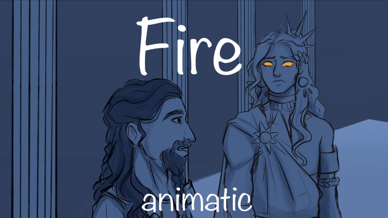 Fire [Ilium animatic]