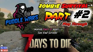 P2🩸Zombie Survival🩸7DTD - 7 Days to Die 🔥 Play Through Series🔪Survive the night. Found Military Base screenshot 3