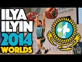 Ilya Ilyin (105) - 2014 World Champion