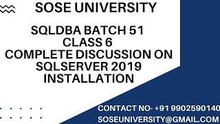 Details SqlDBA Batch 51 Class 6 Complete Discussion on SqlServer 2019 Installation || Contact +91 9902590140 Guide