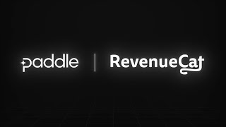 Paddle + RevenueCat: Unify Your Subscription Revenue