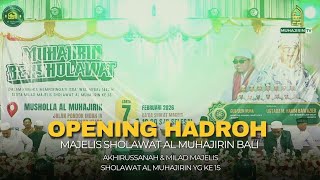 OPENING OF THE HADROH ASSEMBLY OF THE AL MUHAJIRIN BALI SHOLAWAT ASSEMBLY