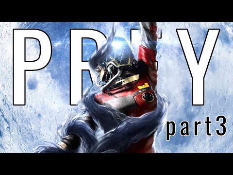 MIMICS EVERYWHERE | Prey (2017) Playthrough Let's Play - Part 3